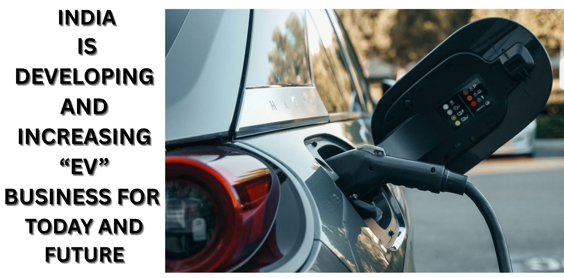 INDIA’S ELECTRIC VEHICLE (EV) ECOSYSTEM IS GROWING RAPIDLY, SUPPORTED BY GOVERNMENT POLICY, INDUSTRY INVESTMENT, INFRASTRUCTURE EXPANSION, AND RISING CONSUMER DEMAND